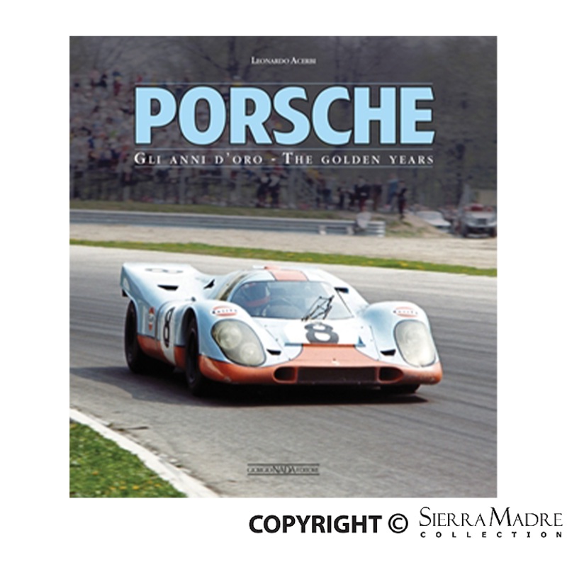 Porsche: Gli anni d’oro/The Golden Years