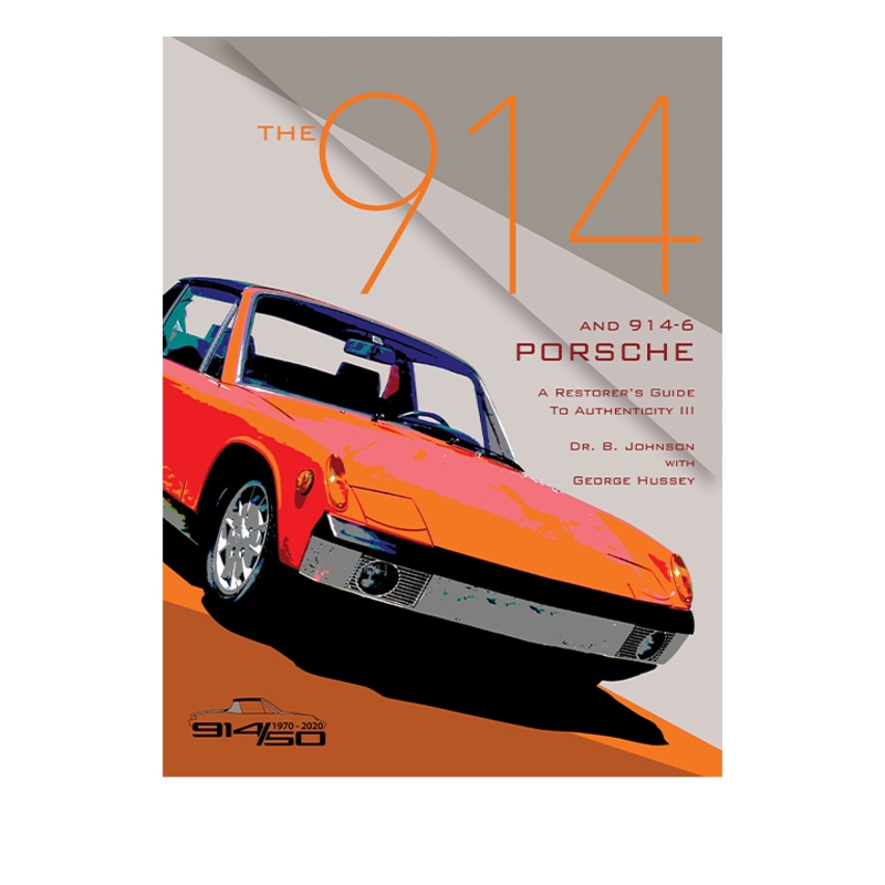 The 914 and 914-6 Porsche: A Restorer’s Guide to Authenticity Book – Rev. III