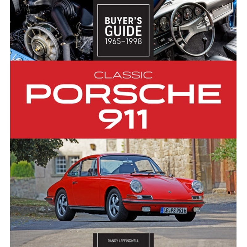 Classic Porsche 911 Buyer’s Guide 1965-1998 Randy Leffingwell Book