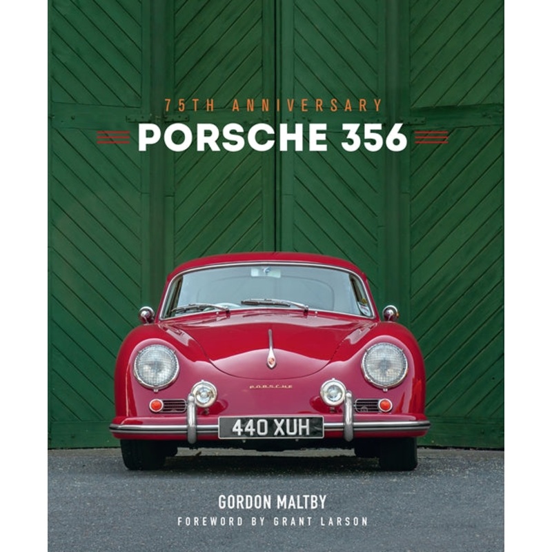 Porsche 356: 75th Anniversary Mr. Gordon Maltby Book