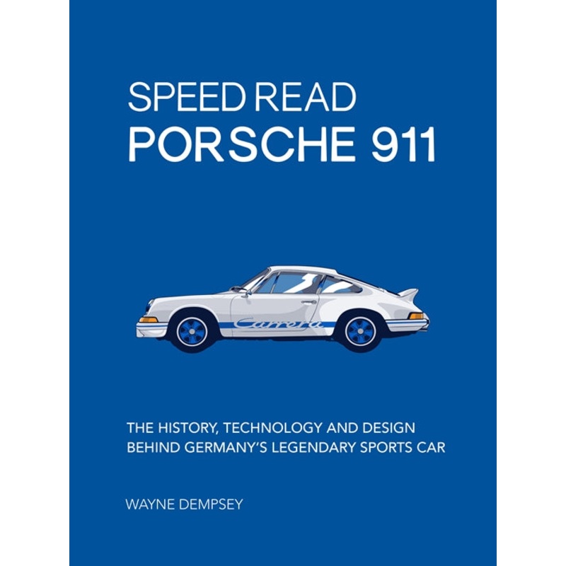 Speed Read Porsche 911 Wayne R. Dempsey Book